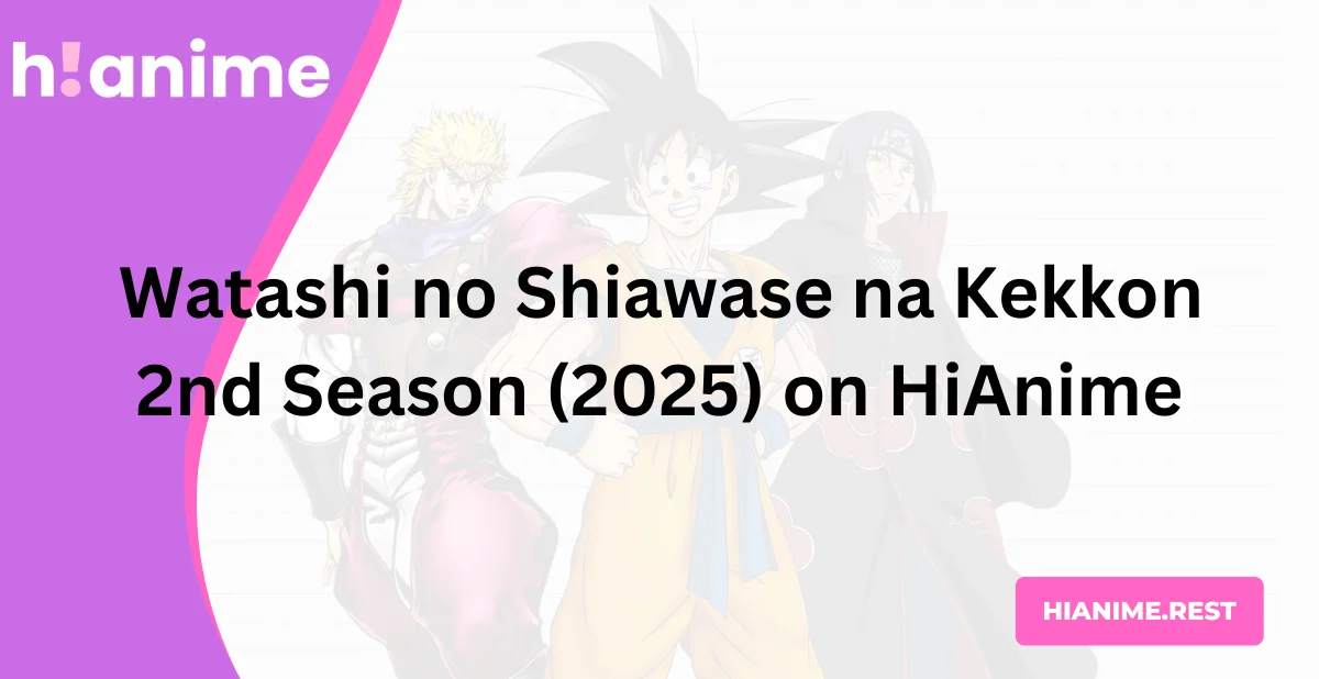 Watashi no Shiawase na Kekkon 2nd Season (2025) on HiAnime