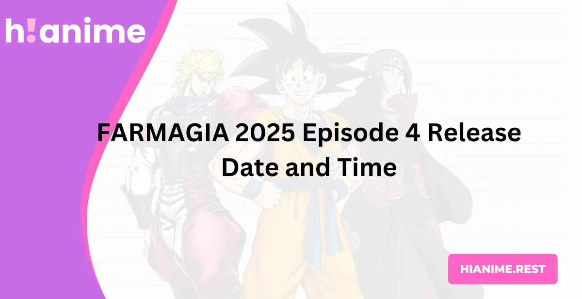 FARMAGIA 2025 Episode 4 Release Date and Time